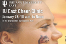The IU East Cheer Clinic is Jan. 28.